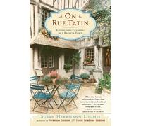 Susan Herrmann Loomis On Rue Tatin (Tascabile)