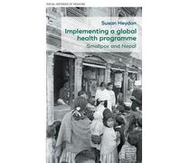 Susan Heydon Implementing a Global Health Programme (Copertina rigida)