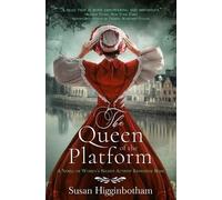 Susan Higginbotham The Queen of the Platform (Tascabile)