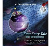 Susan Highsmith The First Fairy Tale (Tascabile) First Fairy Tale