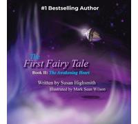 Susan Highsmith The First Fairy Tale (Tascabile) First Fairy Tale