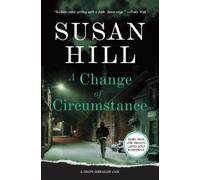 Susan Hill A Change of Circumstance (Copertina rigida) Simon Serrailler Mystery