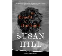Susan Hill The Benefit of Hindsight (Tascabile) Simon Serrailler Mystery