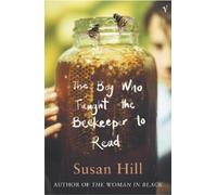 Susan Hill The Boy Who Taught The Beekeeper To Read (Tascabile)