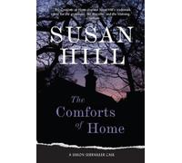 Susan Hill The Comforts of Home (Tascabile) Simon Serrailler Mysteries