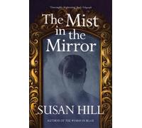 Susan Hill The Mist in the Mirror (Tascabile)
