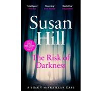 Susan Hill The Risk of Darkness (Tascabile) Simon Serrailler