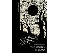 Susan Hill The Woman in Black and Other Ghost Stories (Copertina rigida)