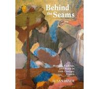 Susan Hiner Behind the Seams (Tascabile)