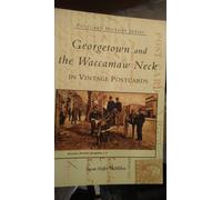 Susan Hoffer McMillan Georgetown & the Waccamaw Neck (Tascabile)