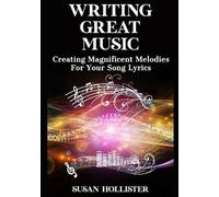 Susan Hollister Writing Great Music (Tascabile)