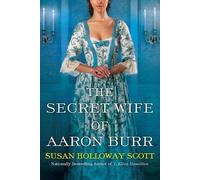 Susan Holloway Scott The Secret Wife of Aaron Burr (Tascabile)