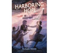 Susan Hood Harboring Hope (Copertina rigida)
