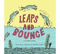 Susan Hood Matthew Cordell Leaps And Bounce (Copertina rigida)