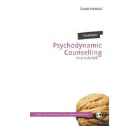 Susan Howard Psychodynamic Counselling in a Nutshell (Tascabile)