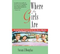 Where the Girls Are: Growing Up Female with the Mass Media