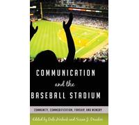 Susan J. Drucker Communication and the Baseball Stadium (Copertina rigida)