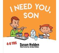 Susan J Holden I Need You Son (Tascabile)