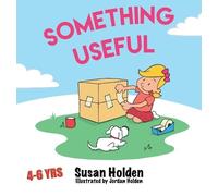 Susan J Holden Something Useful (Copertina rigida)
