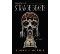Susan J Morris Strange Beasts (Tascabile)
