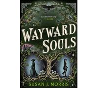 Susan J. Morris Wayward Souls (Copertina rigida) (PRESALE 12/03/2026)