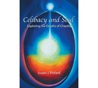 Susan J Pollard Celibacy and Soul (Tascabile)