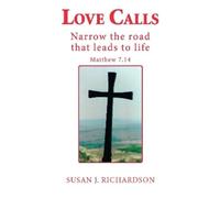 Susan J Richardson Love Calls (Tascabile)