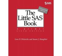 Susan J Slaughter Lora D Delwiche The Little SAS Book (Tascabile)