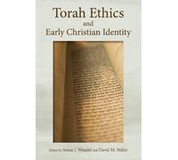 Susan J. Wendel Torah Ethics and Early Christian Identity (Tascabile)