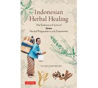 Susan-Jane Beers Indonesian Herbal Healing (Tascabile)