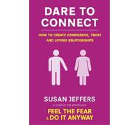 Susan Jeffers Dare To Connect (Tascabile)