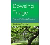 Susan Joan Collins Dowsing Triage (Tascabile) Complete Guide to Dowsing