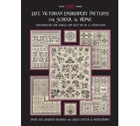 Susan Johnson A Stuh Late Victorian Embroidery Patterns for Home & S (Tascabile)