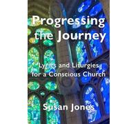 Susan Jones Progressing the Journey (Tascabile)