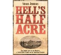 Susan Jonusas Hell's Half Acre (Copertina rigida)