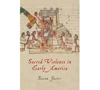 Susan Juster Sacred Violence in Early America (Tascabile) Early American Studies