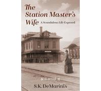 Susan K DeMarinis The Station Master's Wife (Tascabile)