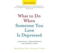 Susan K Golant What to Do When Someone You Love Is Depressed (Tascabile)