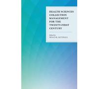 Susan K. Kendal Health Sciences Collection Management for the (Copertina rigida)