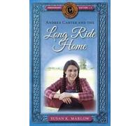 Susan K Marlow Andrea Carter and the Long Ride Home (Tascabile)