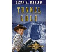 Susan K. Marlow Tunnel of Gold (Tascabile)