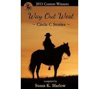 Susan K Marlow Way Out WestCircle C Stories (Tascabile)