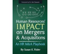 Susan K Rider Human Resources' IMPACT on Mergers & Acquisitions (Tascabile)