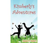 Susan K Sellers Kimberly's Adventures (Tascabile)