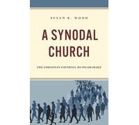 Susan K. Wood A Synodal Church (Copertina rigida)