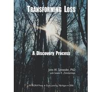 Susan K Zimmerman John M Schneider Transforming Loss (Tascabile)