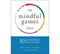 Susan Kaiser Greenland Mindful Games Activity Cards (Cards)