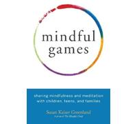 Susan Kaiser Greenland Mindful Games (Tascabile)