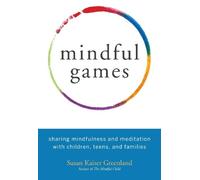 Susan Kaiser Greenland Mindful Games (Tascabile)