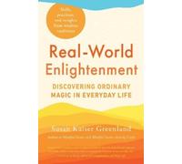 Susan Kaiser Greenland Real-World Enlightenment (Tascabile)